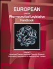 EU Pharmaceutical Legislation Handbook Volume 3 Advanced Therapy Medicinal Products, Strategic Information, Regulations on Gene and Cell Therapy - Book