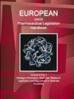 EU Pharmaceutical Legislation Handbook Volume 5 Part 1 Stem Cell Research Legislation and Regulations in Selected Countries - Book