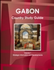 Gabon Country Study Guide Volume 1 Strategic Information and Developments - Book