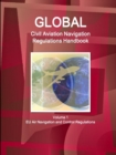 Global Civil Aviation Navigation Regulations Handbook Volume 1 EU Air Navigation and Control Regulations - Book