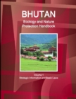 Bhutan Ecology and Nature Protection Handbook Volume 1 Strategic Information and Basic Laws - Book