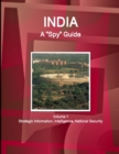 India A "Spy" Guide Volume 1 Strategic Information, Intelligence, National Security - Book