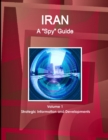 Iran A "Spy" Guide Volume 1 Strategic Information and Developments - Book