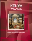 Kenya A "Spy" Guide Volume 1 Strategic Information and Developments - Book