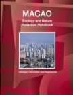 Macao Ecology and Nature Protection Handbook - Strategic Information and Regulations - Book