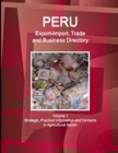 Peru Export-Import, Trade and Business Directory Volume 1 Strategic, Practical Information and Contacts in Agricultural Sector - Book