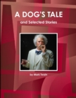 A Dog's Tale and Selected Stories - Book