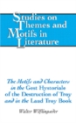 The Motifs and Characters in the Gest Hystoriale of the Destruction of Troy and in the Laud Troy Book - Book