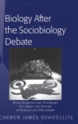 Biology After the Sociobiology Debate : What Introductory Textbooks Say About the Nature of Science and Organisms - Book