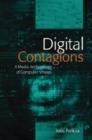 Digital Contagions : A Media Archaeology of Computer Viruses, Second Edition - Book