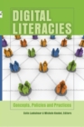 Digital Literacies : Concepts, Policies and Practices - Book