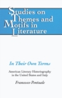 In Their Own Terms : American Literary Historiography in the United States and Italy - Book