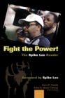 Fight the Power! The Spike Lee Reader : Foreword by Spike Lee - Book