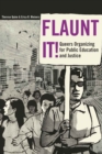Flaunt It! : Queers Organizing for Public Education and Justice - Book