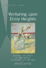 Venturing upon Dizzy Heights : Lectures and Essays on Philosophy, Literature, and the Arts - Book