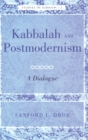 Kabbalah and Postmodernism : A Dialogue - Book