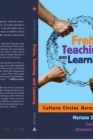 Freire, Teaching, and Learning : Culture Circles Across Contexts- Foreword by Ira Shor- Afterword by William Ayers - Book