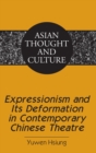 Expressionism and its Deformation in Contemporary Chinese Theatre - Book