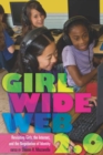 Girl Wide Web 2.0 : Revisiting Girls, the Internet, and the Negotiation of Identity - Book