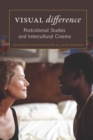 Visual «difference» : Postcolonial Studies and Intercultural Cinema - Book