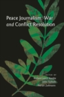 Peace Journalism, War and Conflict Resolution - Book