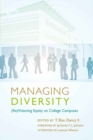 Managing Diversity : (Re)Visioning Equity on College Campuses - Book