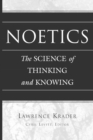 Noetics : The Science of Thinking and Knowing- Edited by Cyril Levitt - Book