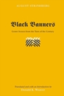Black Banners : Genre Scenes from the Turn of the Century Translated and with an Introduction by Donald K. Weaver - Book