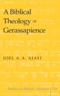 A Biblical Theology of Gerassapience - Book