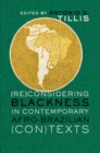 (Re)considering Blackness in Contemporary Afro-Brazilian (Con)texts - Book
