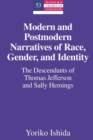 Modern and Postmodern Narratives of Race, Gender, and Identity : The Descendants of Thomas Jefferson and Sally Hemings - Book