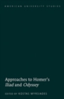 Approaches to Homer’s «Iliad» and «Odyssey» - Book