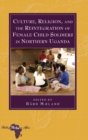 Culture, Religion, and the Reintegration of Female Child Soldiers in Northern Uganda - Book