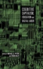 Cognitive Capitalism, Education and Digital Labor - Book