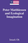 Peter Matthiessen and Ecological Imagination - Book