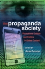 The Propaganda Society : Promotional Culture and Politics in Global Context - Book