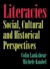 Literacies : Social, Cultural and Historical Perspectives - Book