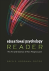 Educational Psychology Reader : The Art and Science of How People Learn - Book