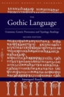 The Gothic Language : Grammar, Genetic Provenance and Typology, Readings - Book