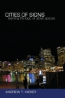 Cities of Signs : Learning the Logic of Urban Spaces - Book