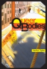 Queer Bodies : Sexualities, Genders, and Fatness in Physical Education - Book
