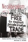 Neoliberalism and After? : Education, Social Policy, and the Crisis of Western Capitalism - Book