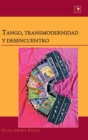 Tango, Transmodernidad y Desencuentro - Book