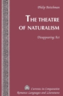 The Theatre of Naturalism : Disappearing Act - Book