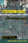 Rhetoric Online : The Politics of New Media - Book