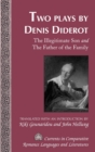 Two Plays by Denis Diderot : The Illegitimate Son and The Father of the Family- Translated with an Introduction by Kiki Gounaridou and John Hellweg - Book
