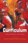Curriculum : Decanonizing the Field - Book