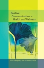 Positive Communication in Health and Wellness - Book