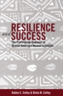 Resilience and Success : The Professional Journeys of African American Women Scientists - Book