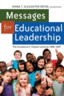 Messages for Educational Leadership : The Constance E. Clayton Lectures 1998-2007 - Book